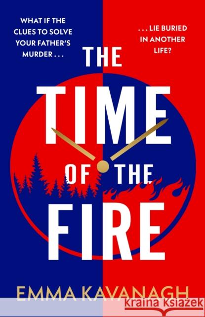 The Time of the Fire Emma Kavanagh 9781409199564