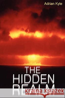 The Hidden Realm Adrian Kyte 9781409200758