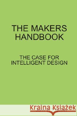 THE Makers Handbook John W.T. Quinn 9781409201670 Lulu.com