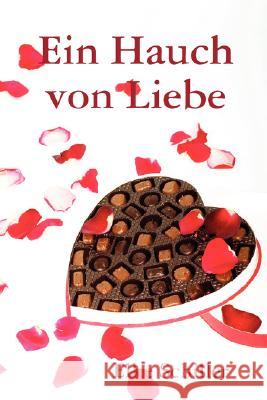 Ein Hauch Von Liebe Elke Schiller 9781409202004