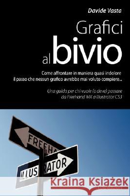 Grafici Al Bivio Davide Vasta 9781409203988