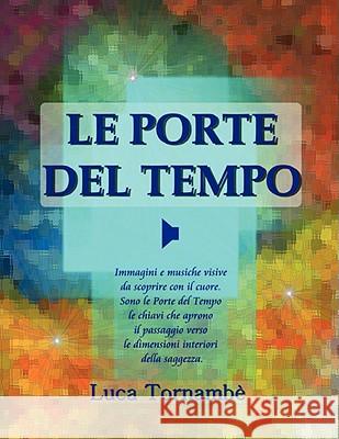 LE Porte Del Tempo Luca Tornambe 9781409204596