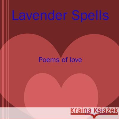 Lavender Spells 2 Mr Nigel Booth, Debbie Booth 9781409204879