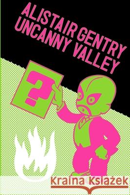 Uncanny Valley Alistair Gentry 9781409211136