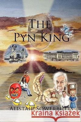 The Pyn King Alistair Sowerbutts 9781409225133