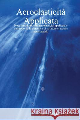 Aeroelasticita Applicata Giulio Malinverno 9781409232674