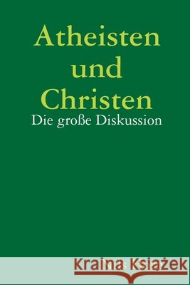 Atheisten Und Christen Nils Horn 9781409236962