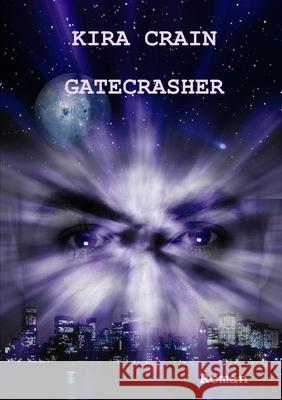 Gatecrasher Kira Crain 9781409242437