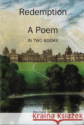 Redemption a Poem in Two Books Professor John Bennet 9781409254133