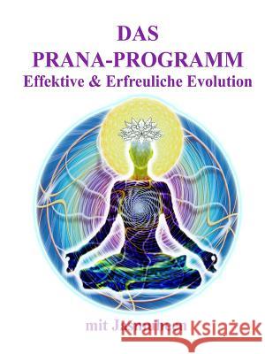 Das Prana- Programm Jasmuheen 9781409260240