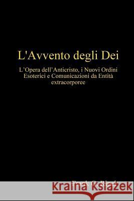 L'Avvento degli Dei Frank G. Ripel 9781409264576 Lulu.com
