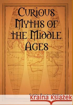 Curious Myths of the Middle Ages Sabine Baring-Gould 9781409265924 Lulu.com