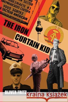 THE Iron Curtain Kid OLIVER FRITZ 9781409277255