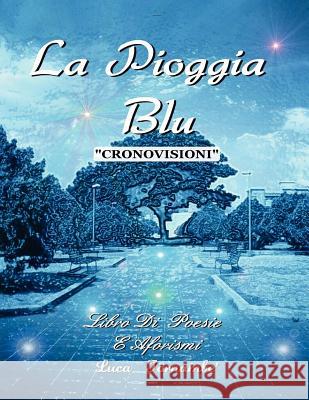 LA Pioggia Blu 