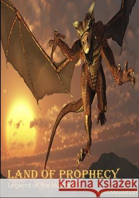 Land of Prophecy: Legend of the Humans Kerri Meyerhoff 9781409283201