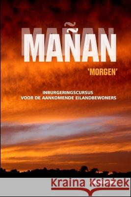 Manan-Morgen John Baselmans 9781409289494 Lulu.com