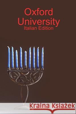 Oxford University: Italian Edition Shyam Mehta 9781409291220 Lulu.com