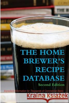 The Home Brewer's Recipe Database Les Howarth 9781409292258 Lulu Press