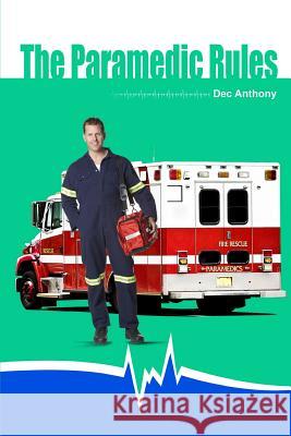 The Paramedic Rules Dec Anthony 9781409295334