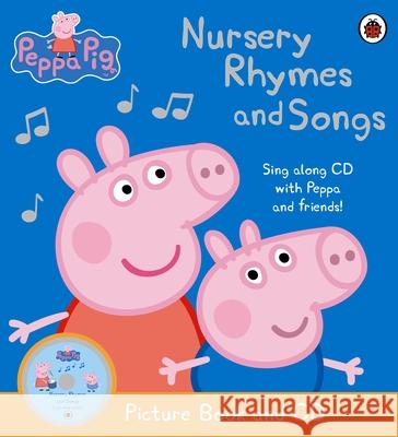 Peppa Pig: Nursery Rhymes and Songs: Picture Book and CD Peppa Pig 9781409305088 Penguin Random House Children's UK