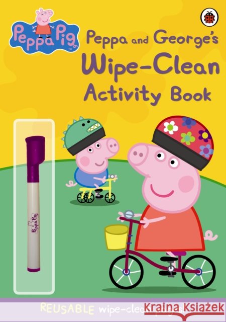 Peppa Pig: Peppa and George's Wipe-Clean Activity Book Peppa Pig 9781409308621 Penguin Random House Children's UK
