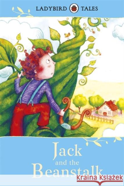 Ladybird Tales: Jack and the Beanstalk Vera Southgate 9781409311102 0