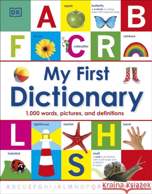 My First Dictionary: 1,000 Words, Pictures and Definitions   9781409386117 Dorling Kindersley Ltd