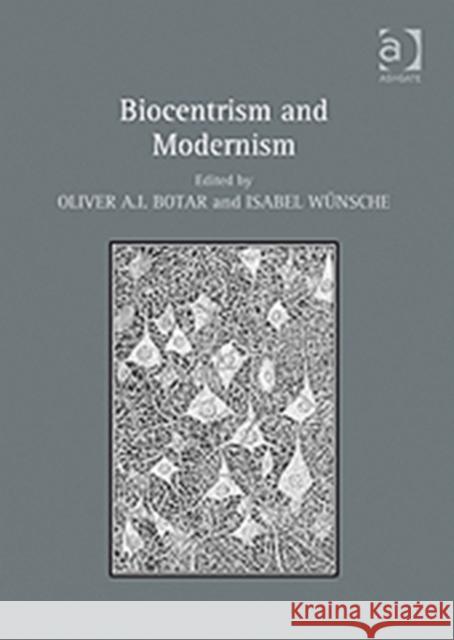 Biocentrism and Modernism  9781409400509 Ashgate Publishing Limited