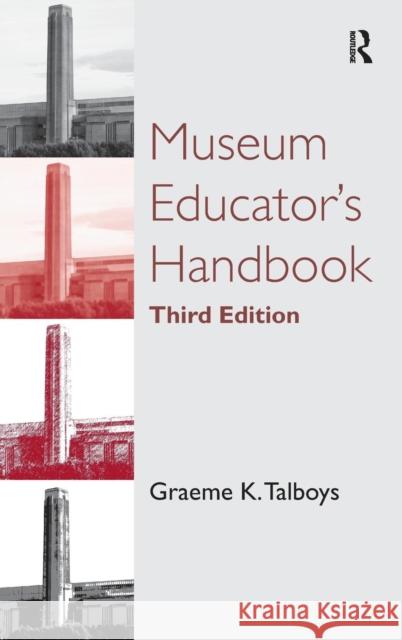 Museum Educator's Handbook  9781409401520 Ashgate Publishing Limited
