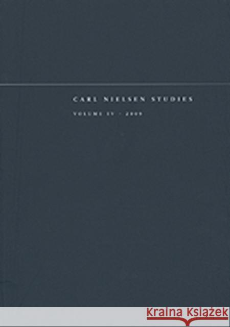 Carl Nielsen Studies: Volume 4 Krabbe, Niels 9781409405221