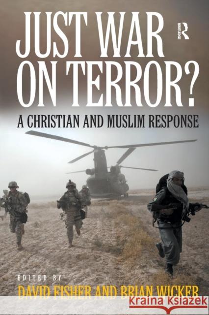 Just War on Terror?: A Christian and Muslim Response Wicker, Brian 9781409408086