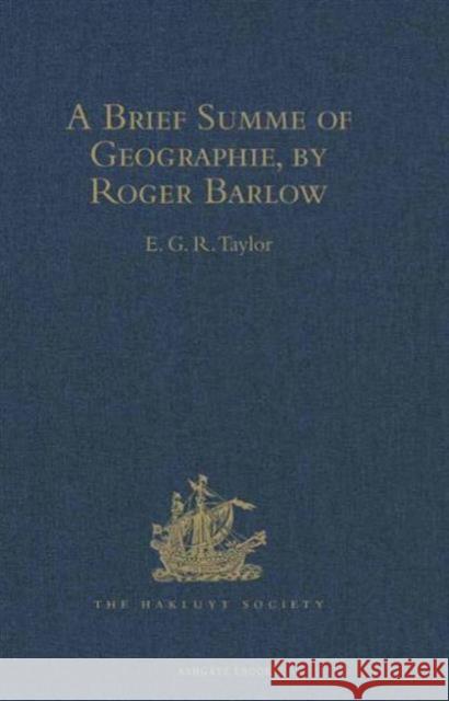 A Brief Summe of Geographie, by Roger Barlow  9781409414360 Taylor and Francis