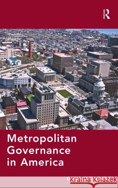 Metropolitan Governance in America Professor, Dr. Donald Phares Donald F. Norris  9781409421924