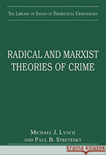 Radical and Marxist Theories of Crime  9781409423096 