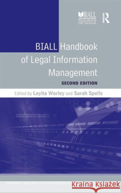 Biall Handbook of Legal Information Management Worley, Loyita 9781409423966 ASHGATE PUBLISHING