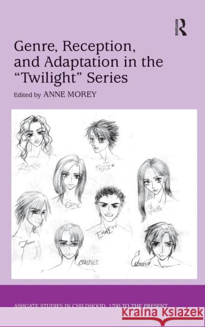 Genre, Reception, and Adaptation in the 'Twilight' Series Anne Morey   9781409436614