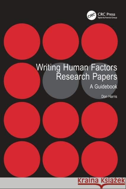 Writing Human Factors Research Papers: A Guidebook Harris, Don 9781409439998 