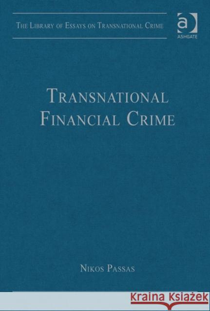 Transnational Financial Crime Nikos Passas   9781409448884 Ashgate Publishing Limited