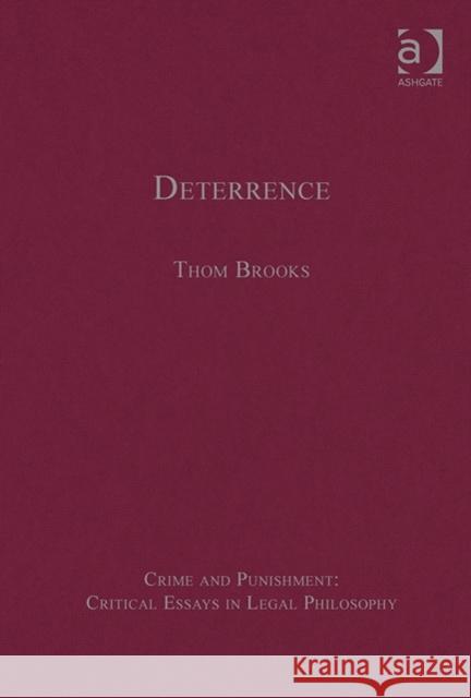 Deterrence Thom Brooks   9781409451211 Ashgate Publishing Limited