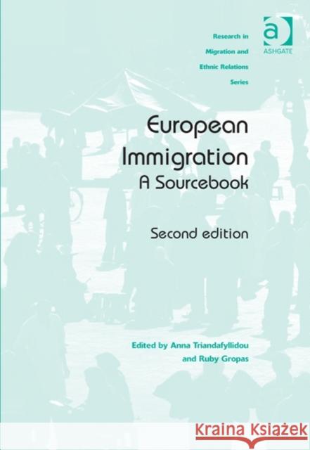 European Immigration: A Sourcebook Triandafyllidou, Anna 9781409453635