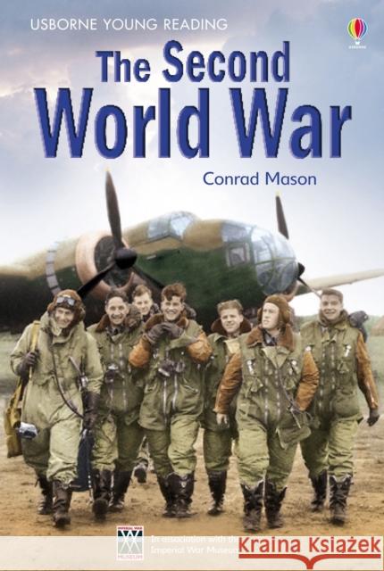 The Second World War Conrad Mason 9781409508113 Usborne Publishing Ltd