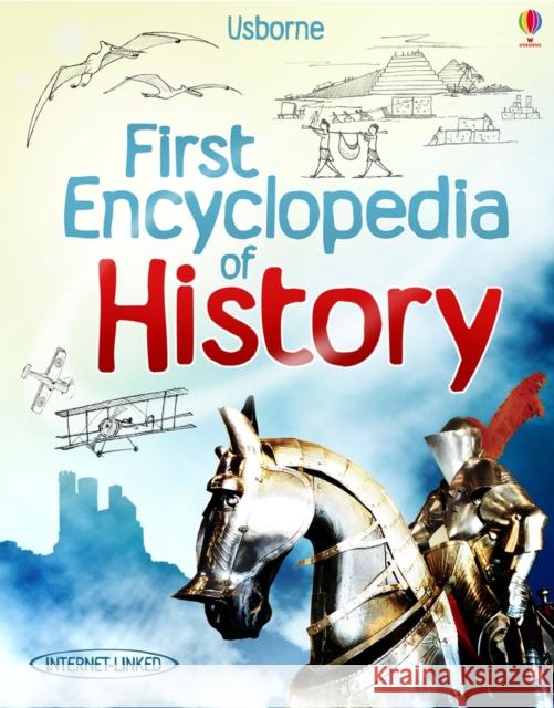 First Encyclopedia of History   9781409522430 Usborne Publishing Ltd