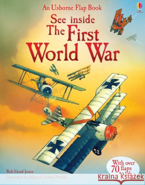 See Inside The First World War Rob Lloyd Jones 9781409531708 Usborne Publishing Ltd