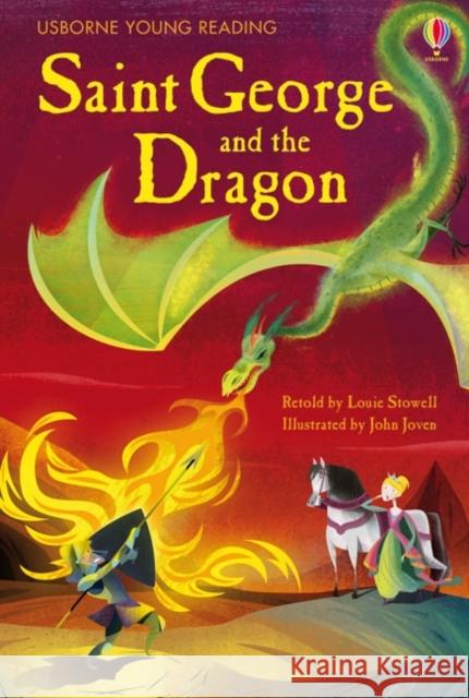 Saint George and the Dragon Louie Stowell 9781409535911 0