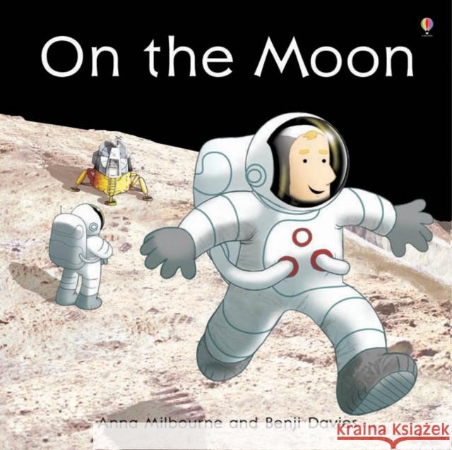 On the Moon Anna Milbourne 9781409539070