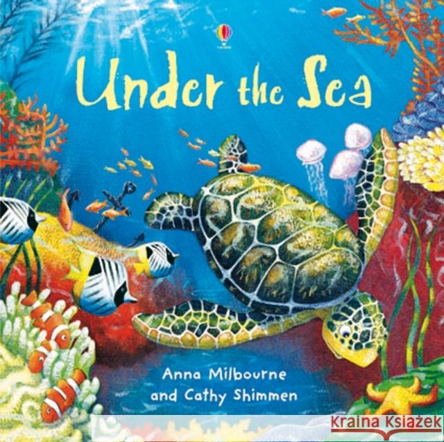 Under the Sea Anna Milbourne 9781409539087