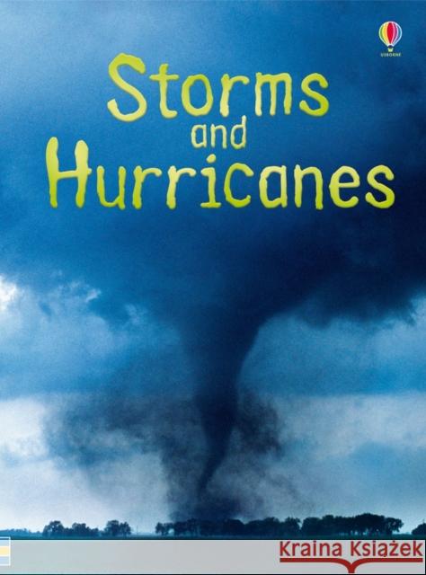 Storms and Hurricanes Emily Bone 9781409544883 Usborne Publishing Ltd