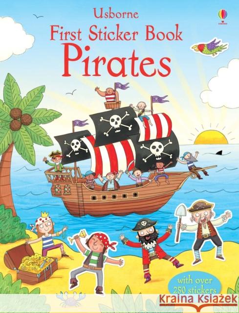 First Sticker Book Pirates Sam Taplin 9781409556725