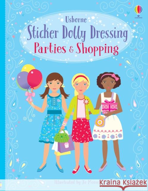 Sticker Dolly Dressing Parties & Shopping Fiona Watt 9781409562733