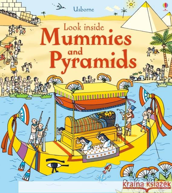 Look Inside Mummies & Pyramids Rob Lloyd Jones 9781409563921 Usborne Publishing Ltd